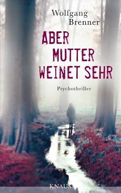 Aber Mutter weinet sehr (Paperback)