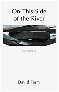 On This Side of the River: Selected Poems (Paperback)