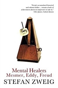Mental Healers : Mesmer, Eddy and Freud (Paperback)