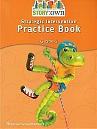 Storytown Strategic Intervention Practice Book Teacher Edition, Grade 3