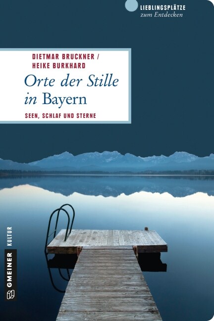 Orte der Stille in Bayern (Paperback)