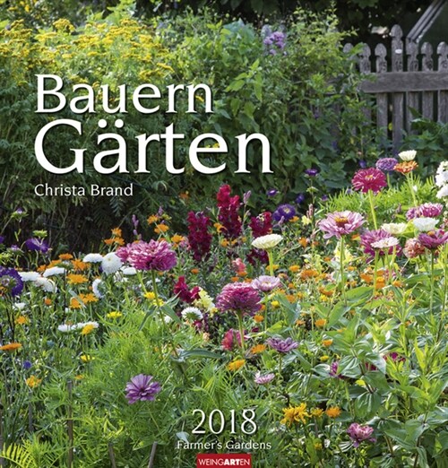 Bauerngarten 2018 (Calendar)