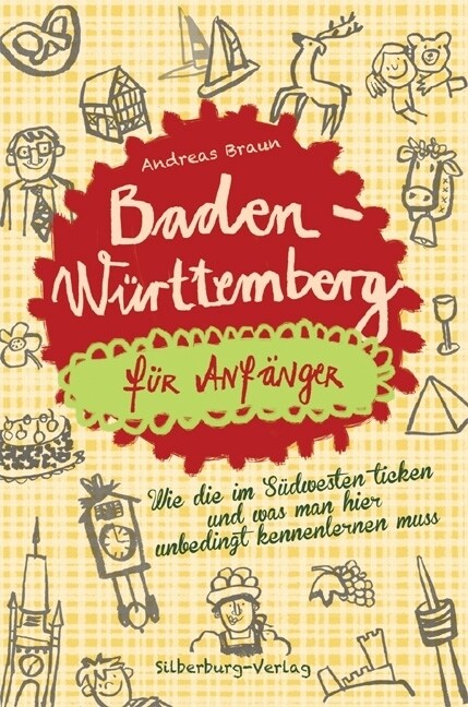 Baden-Wurttemberg fur Anfanger (Hardcover)