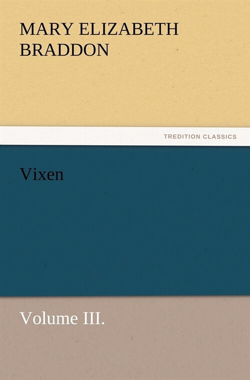 Vixen, Volume III. (Paperback)