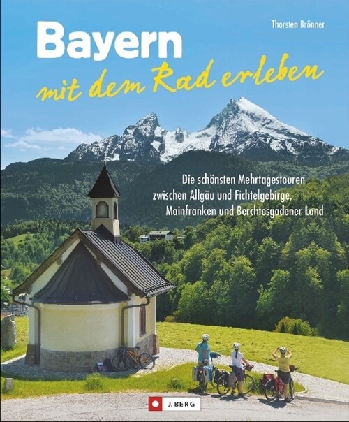 Bayern mit dem Rad erleben (Hardcover)