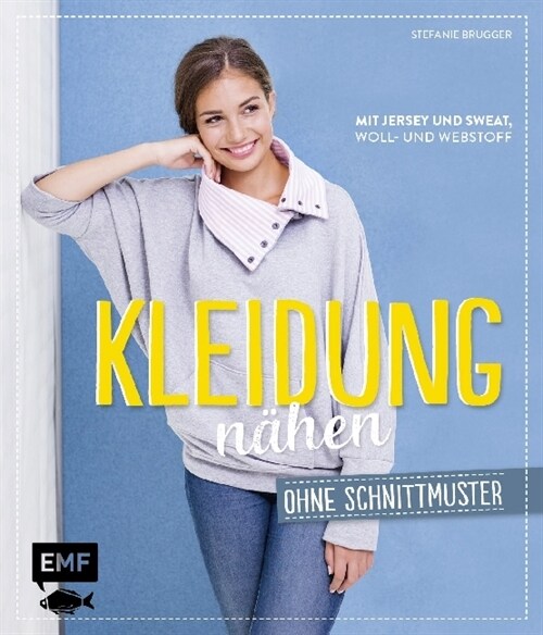 Kleidung nahen ohne Schnittmuster (Hardcover)