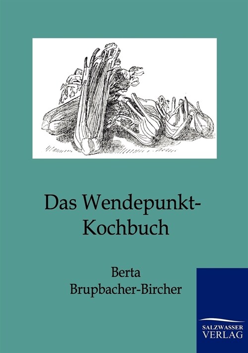Das Wendepunkt-Kochbuch (Paperback)