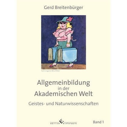 Allgemeinbildung in der Akademischen Welt. Bd.1 (Paperback)