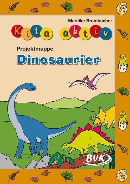 Kita aktiv Projektmappe Dinosaurier (Pamphlet)