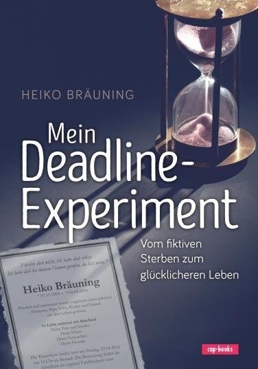 Mein Deadline-Experiment (Hardcover)