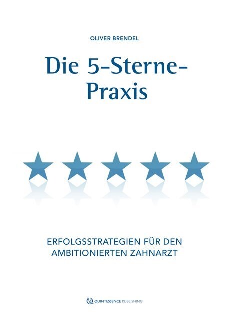 Die 5-Sterne-Praxis (Hardcover)