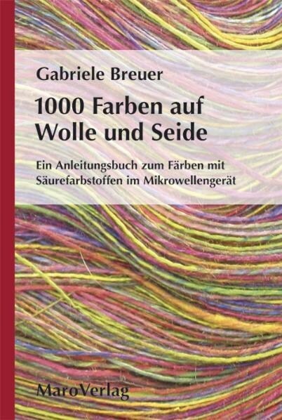 1000 Farben auf Wolle und Seide (Hardcover)