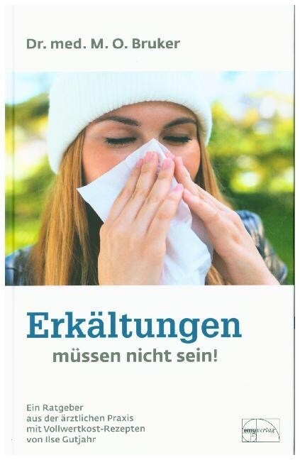 Erkaltungen mussen nicht sein (Hardcover)