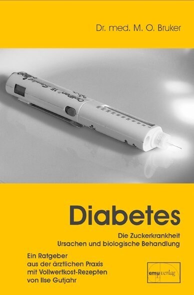 Diabetes und seine biologische Behandlung (Hardcover)