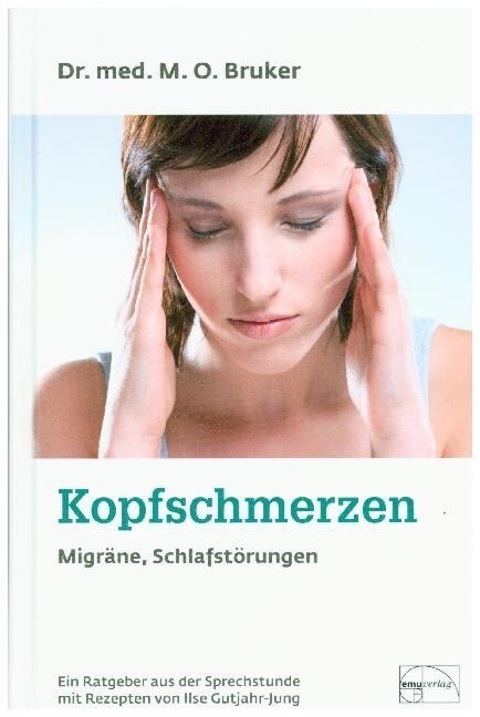 Kopfschmerzen, Migrane und Schlaflosigkeit (Hardcover)
