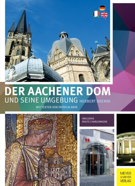 Der Aachener Dom und seine Umgebung (Hardcover)