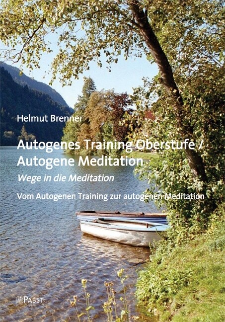 Autogenes Training Oberstufe / Autogene Meditation (Paperback)