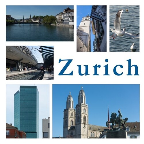 Zurich - images of a city (Paperback)