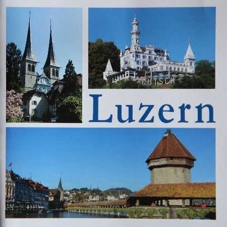 Luzern - eine Stadt in Bildern (Paperback)
