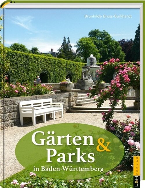 Garten und Parks in Baden-Wurttemberg (Hardcover)