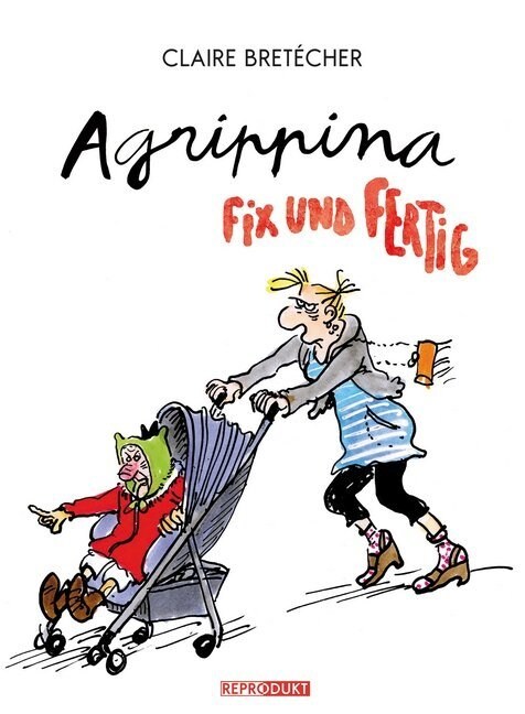 Agrippina, Fix und Fertig (Paperback)