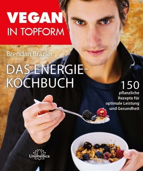 Vegan in Topform - Das Energie-Kochbuch (Hardcover)