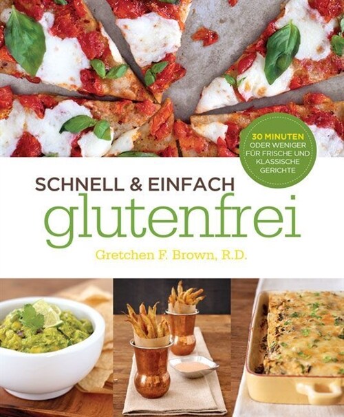 Schnell & einfach glutenfrei (Paperback)