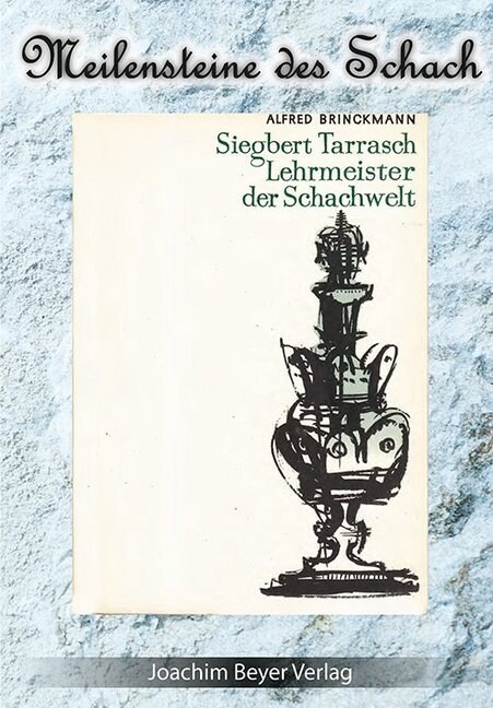 Siegbert Tarrasch - Lehrmeister der Schachwelt (Paperback)
