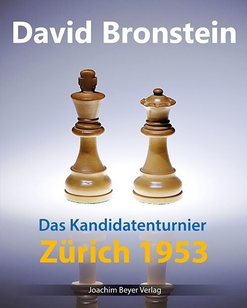 Das Kandidatenturnier Zurich 1953 (Hardcover)