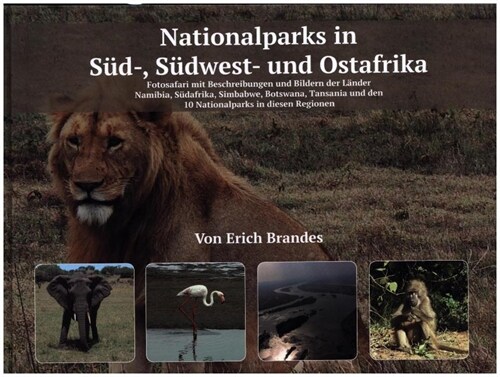 Nationalparks in Sud-, Sudwest- und Ostafrika (Hardcover)