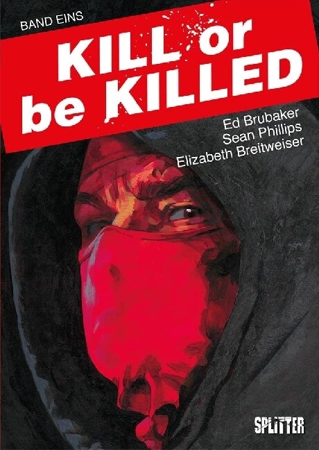 Kill or be Killed. Bd.1 (Hardcover)