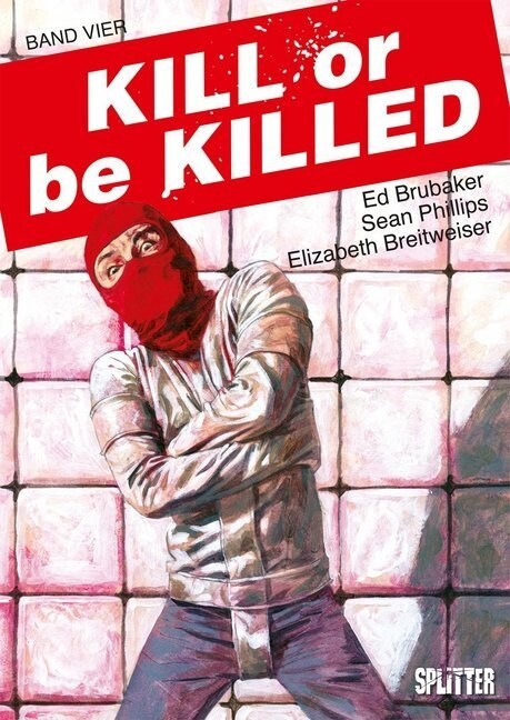 Kill or be Killed. Bd.4 (Hardcover)