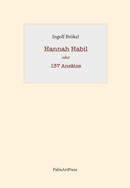 Hannah Habil oder 137 Ansatze (Hardcover)