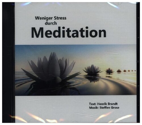 Weniger Stress durch Meditation, Audio-CD (CD-Audio)
