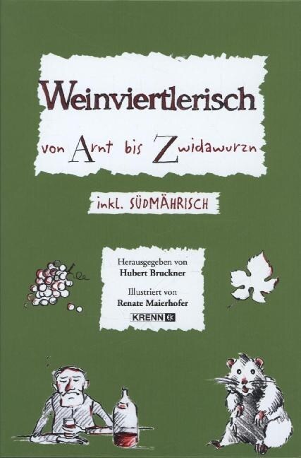 Weinviertlerisch von Arnt bis Zwidawurzn (Hardcover)