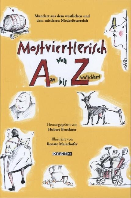 Mostviertlerisch von Aan bis Zwutschkerl (Hardcover)