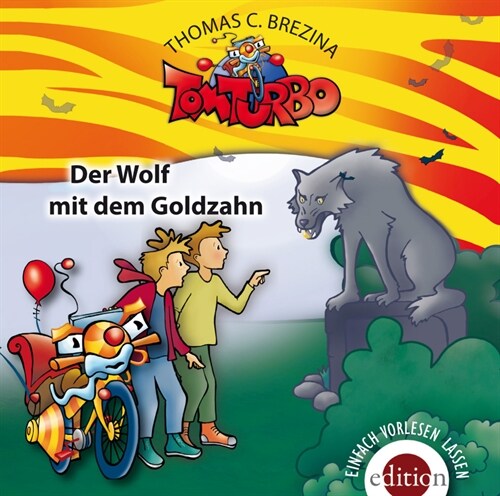 Tom Turbo - Der Wolf mit dem Goldzahn, 1 Audio-CD (CD-Audio)