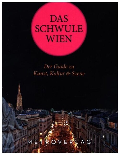 Das schwule Wien. Gay Vienna (Hardcover)