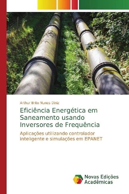 Efici?cia Energ?ica em Saneamento usando Inversores de Frequ?cia (Paperback)