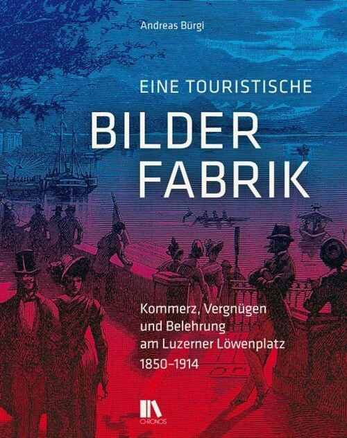 Eine touristische Bilderfabrik (Hardcover)