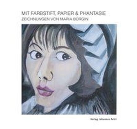 Mit Farbstift, Papier und Phantasie (Hardcover)