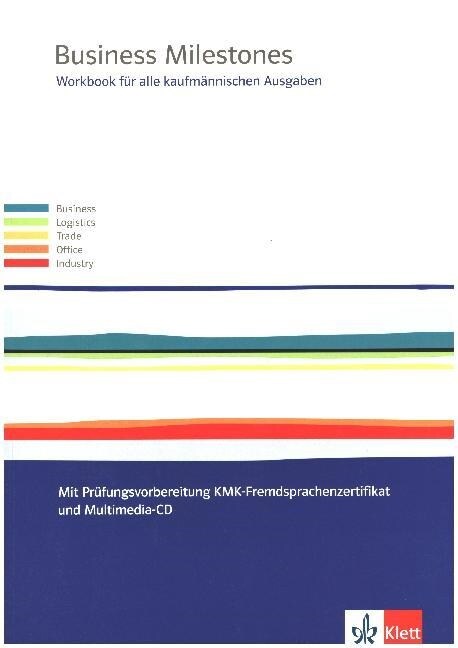 Workbook fur alle kaufmannischen Ausgaben, mit Prufungsvorbereitung KMK-Fremdsprachenzertifikat und Multimedia-CD (Paperback)