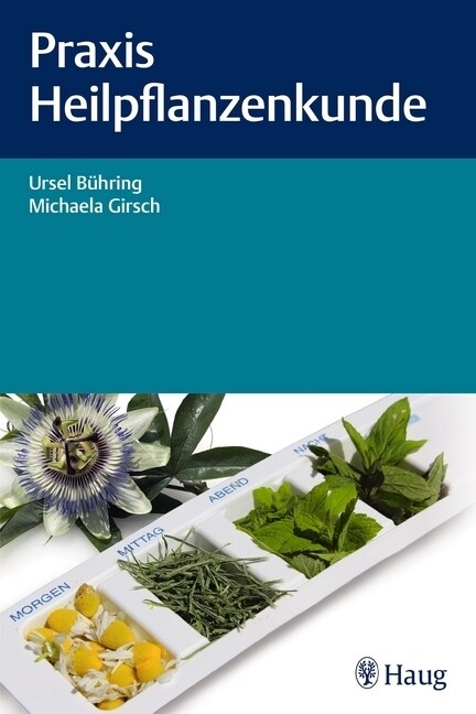 Praxis Heilpflanzenkunde (Paperback)