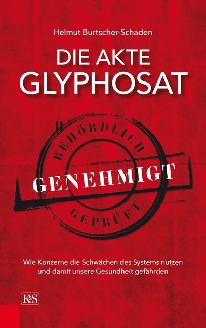 Die Akte Glyphosat (Hardcover)