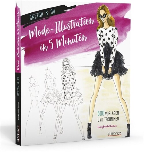 Sketch & Go: Mode-Illustration in 5 Minuten (Paperback)