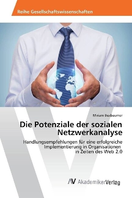 Die Potenziale der sozialen Netzwerkanalyse (Paperback)