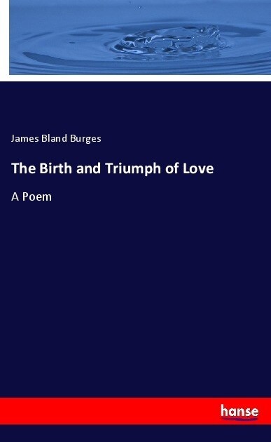 The Birth and Triumph of Love (Paperback)