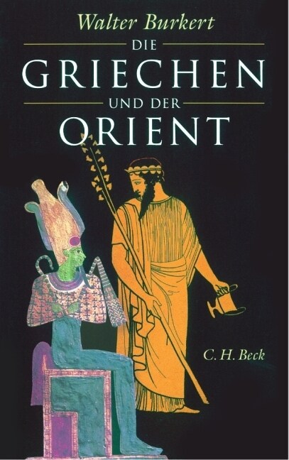 Die Griechen und der Orient (Hardcover)