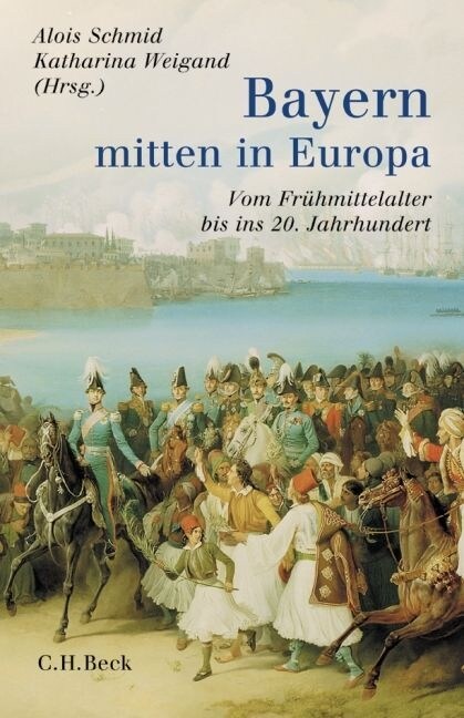 Bayern - mitten in Europa (Hardcover)