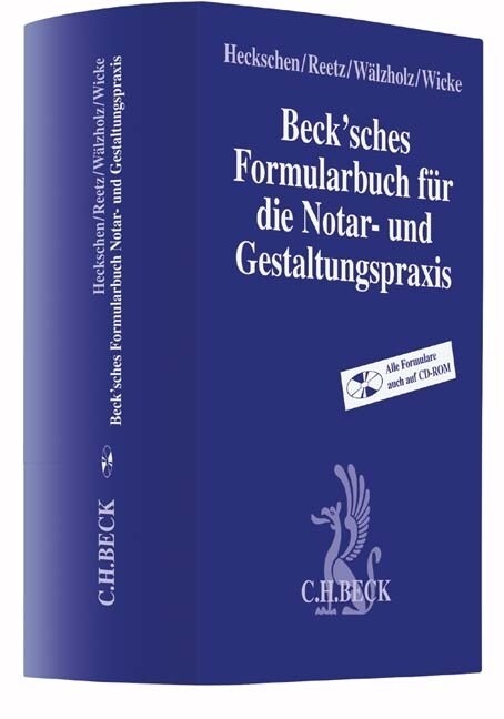 Becksches Formularbuch fur die Notar- und Gestaltungspraxis (Hardcover)